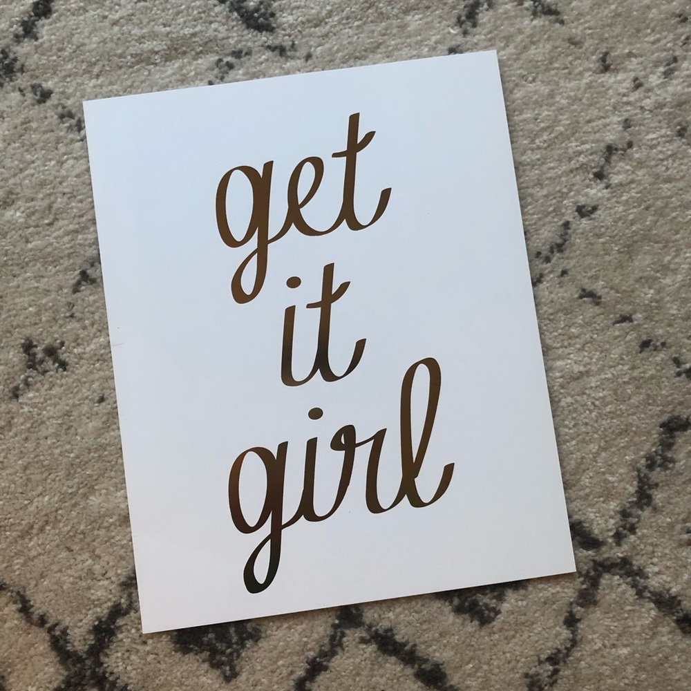 Get It Girl print - gold foil 8x10